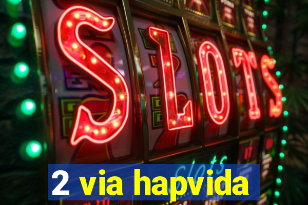 2 via hapvida
